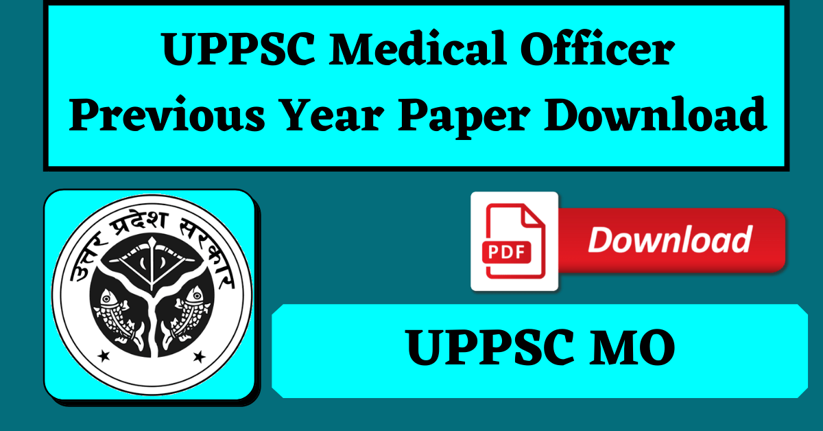 UPPSC Medical Officer Previous Year Paper PDF | UP SARKARI NAUKRI