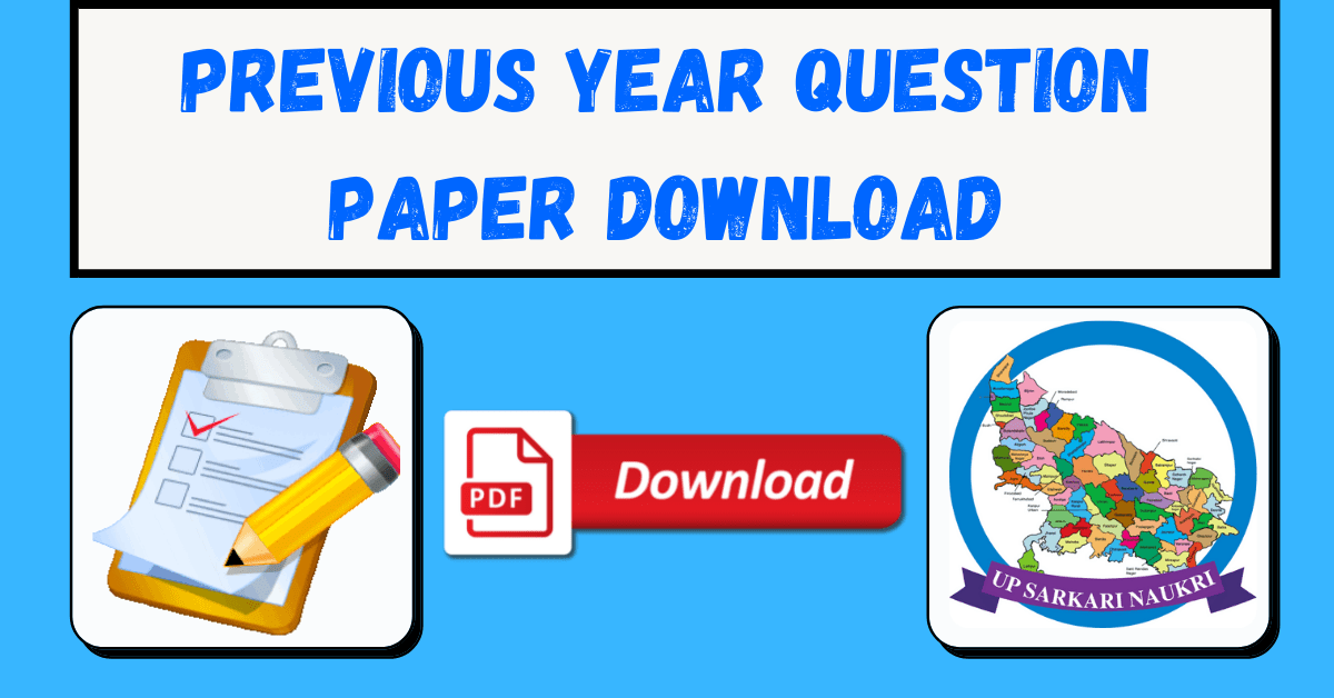 [PDF] Previous Year Question Paper Download | UP SARKARI NAUKRI