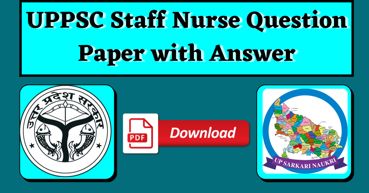 UPPSC Staff Nurse Question Paper with Answer