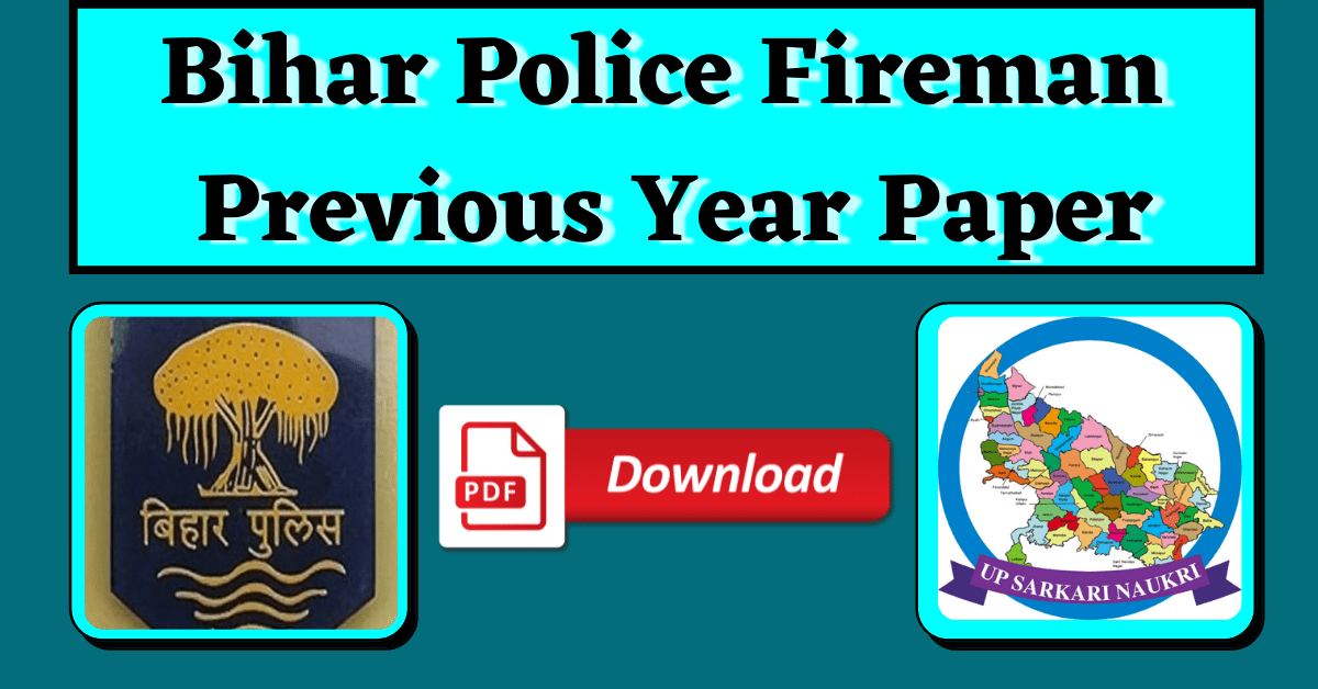Bihar Police Fireman Previous Year Paper Download | UP Sarkari naukri