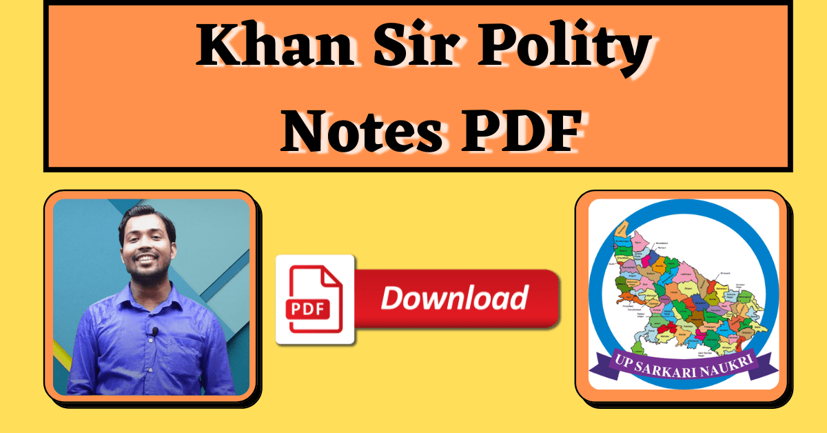 Khan Sir Polity Notes PDF 2022 | UP Sarkari Naukri