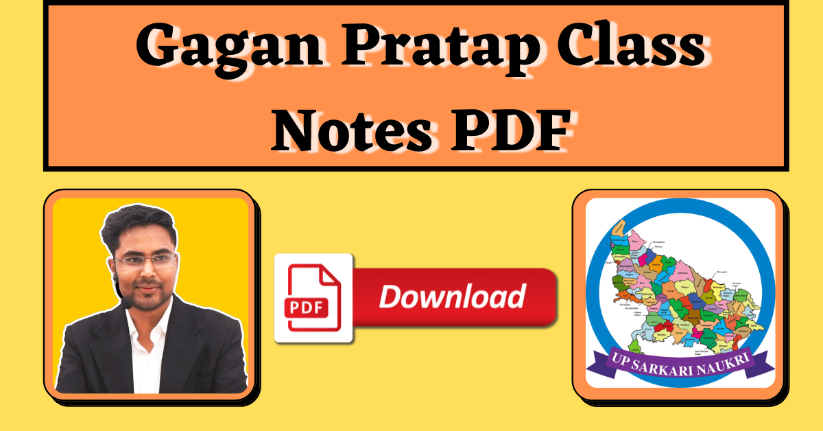 Gagan Pratap Class Notes PDF 2022 | UP Sarkari Naukri