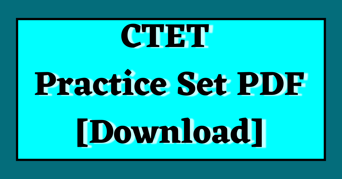 CTET Practice Set PDF