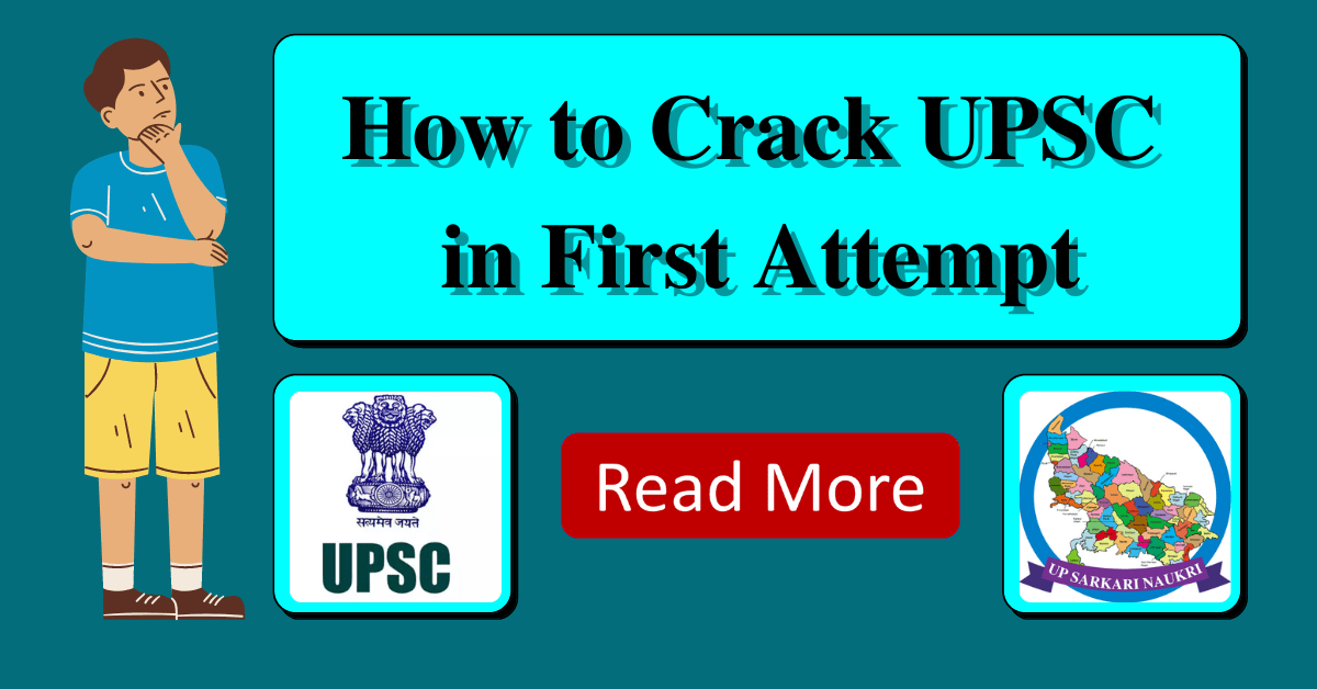 How to Crack UPSC in First Attempt