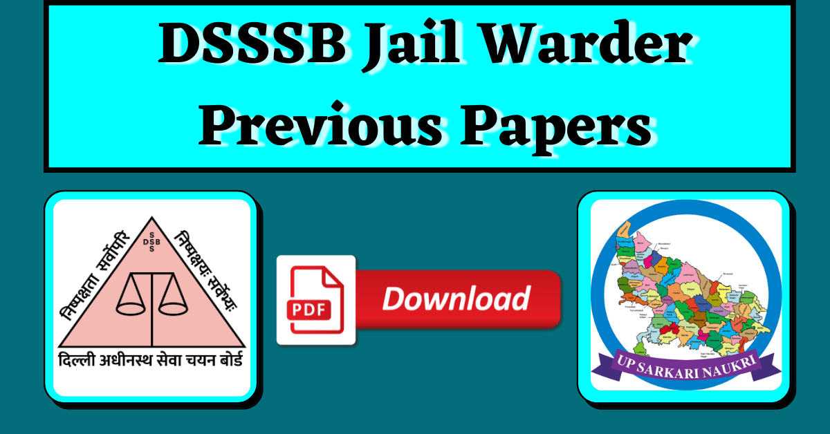 DSSSB Jail Warder Previous Papers 2022