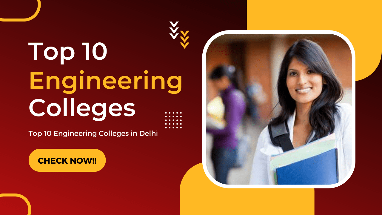 Top 10 Engineering Colleges in Delhi