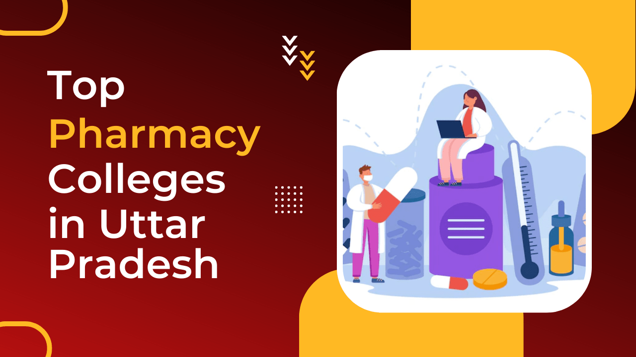 Top Pharmacy Colleges in Uttar Pradesh