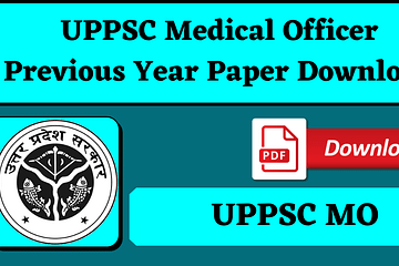 UPPSC Medical Officer Previous Year Paper PDF | UP SARKARI NAUKRI