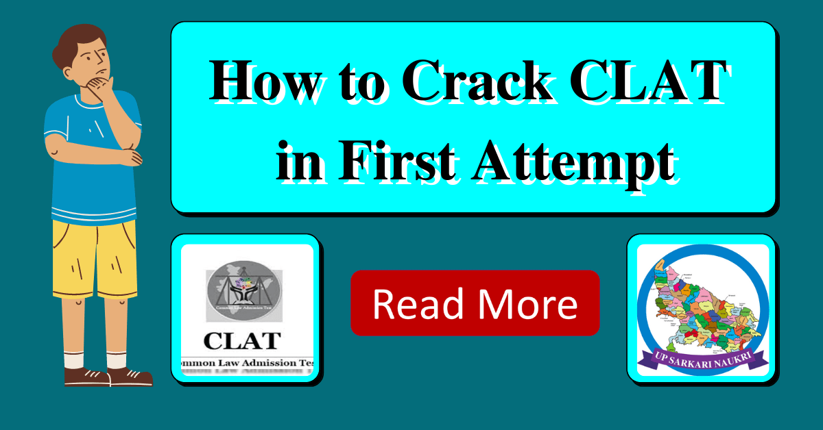 How to Crack CLAT Exam in First Attempt? 2023