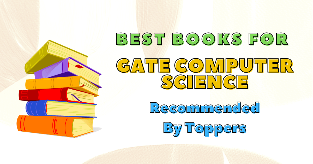 Best Books for GATE Computer Science Engineering by Toppers