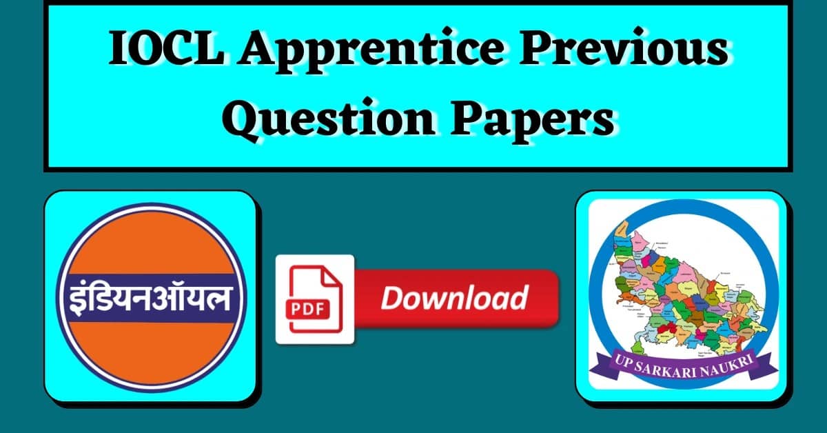 IOCL Apprentice Previous Question Papers PDF Download
