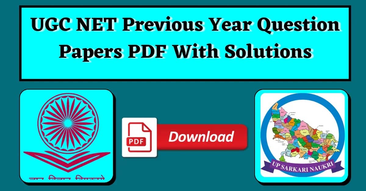 UGC NET Previous Year Question Papers PDF With Solutions