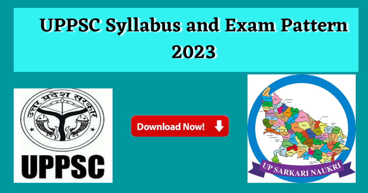 New UPPSC Syllabus and Exam Pattern 2023
