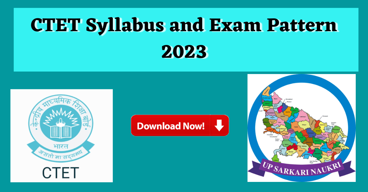 CTET Syllabus and Exam Pattern 2023