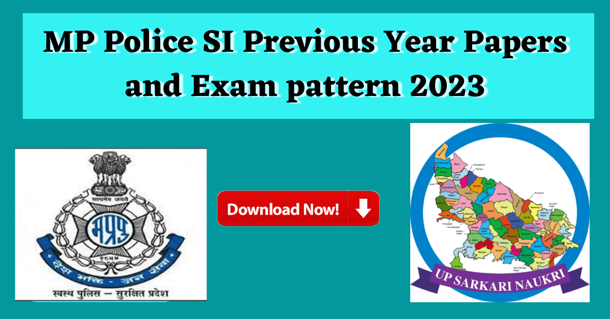 MP Police SI Previous Year Papers and Exam pattern 2023