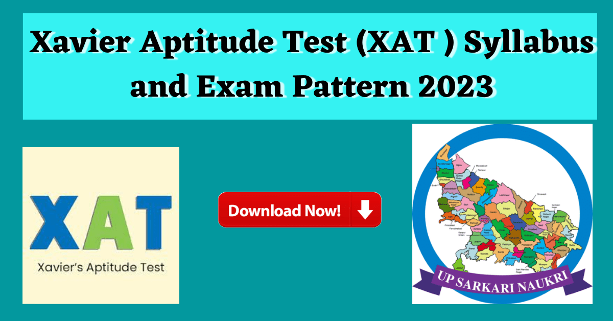 Xavier Aptitude Test (XAT exam) Syllabus and Exam Pattern 2023